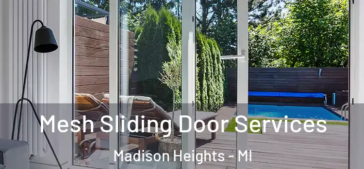 Mesh Sliding Door Services Madison Heights - MI