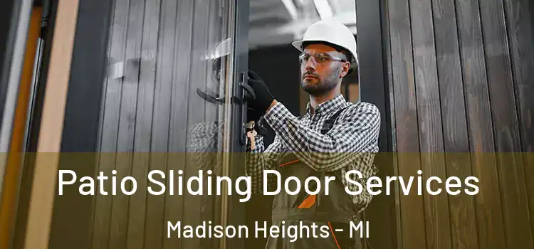 Patio Sliding Door Services Madison Heights - MI