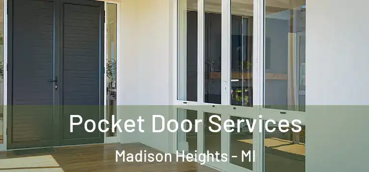 Pocket Door Services Madison Heights - MI