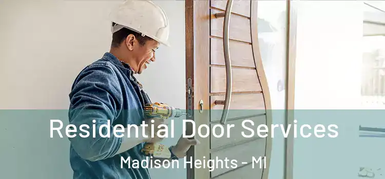 Residential Door Services Madison Heights - MI